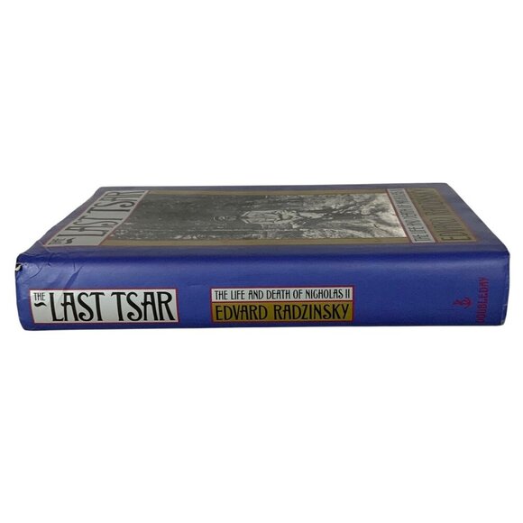 The Last Tsar Life And Death Of Nicholas II by Edvard Radzinsky 1992 Hardcover - Picture 2 of 4